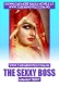 THE SEXXY BOSS