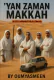 YAN ZAMAN MAKKAH BOOK 1