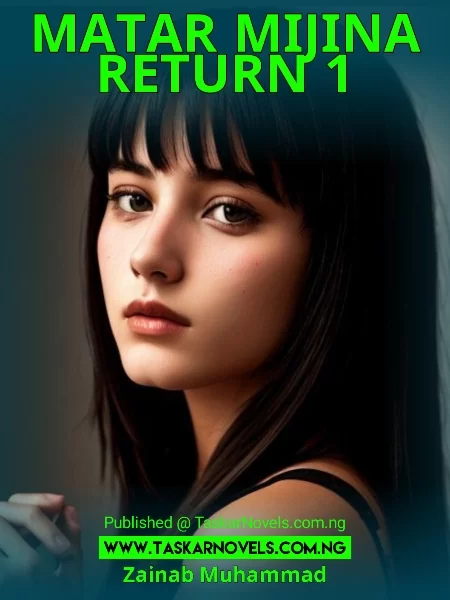 MATAR MIJINA RETURN 1