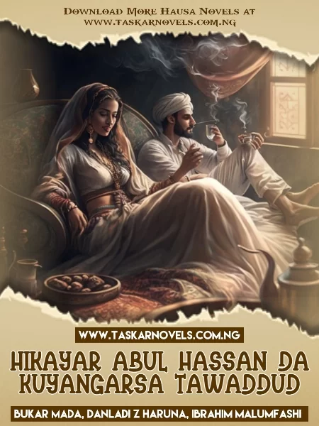 HIKAYAR ABUL HASSAN DA KUYANGARSA TAWADDUD