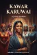 KAWAR KARUWAI