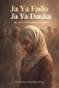 Ja Ya Fado Ja Ya Dauka by ZAINAB IDRIS MAKAWA